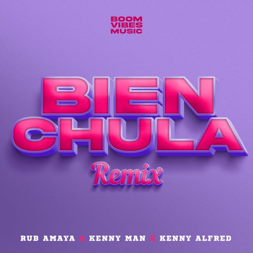 Bien Chula (Remix)