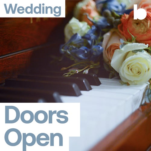 Wedding Doors Open playlist
