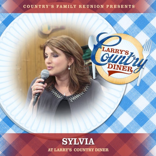 Sylvia at Larry's Country Diner (Live / Vol. 1)