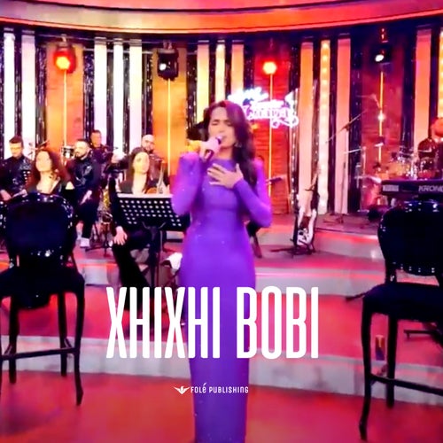 Xhixhi Bobi (LIVE)