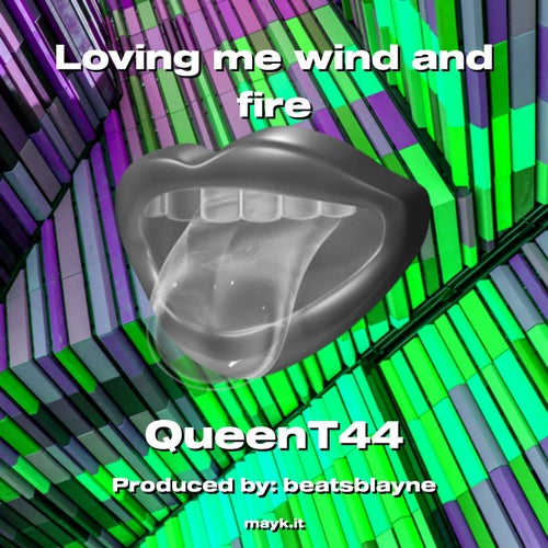 Loving me wind and fire