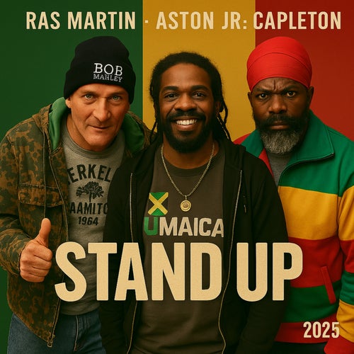Ras Martin, Aston Jr. Capleton Stand Up 2025