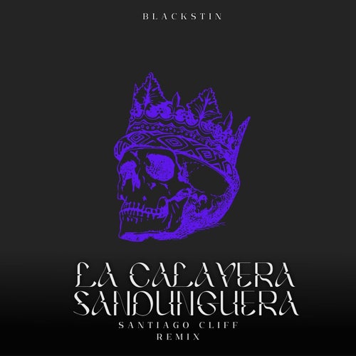 La Calavera Sandunguera (Santiago Cliff Remix)