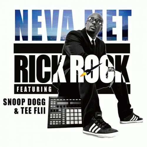 Neva Met  (feat. Snoop Dogg & Tee Flii)