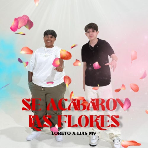 Se Acabaron Las Flores