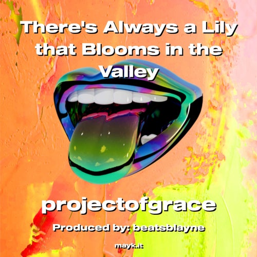 Theres Always a Lily that Blooms in the Valley