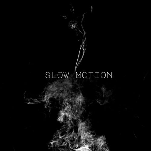 Slow Motion