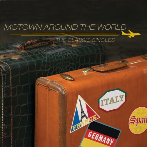Motown Around The World: The Classic Singles