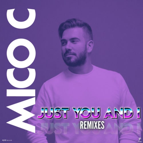 Just you and I (REMIXES)