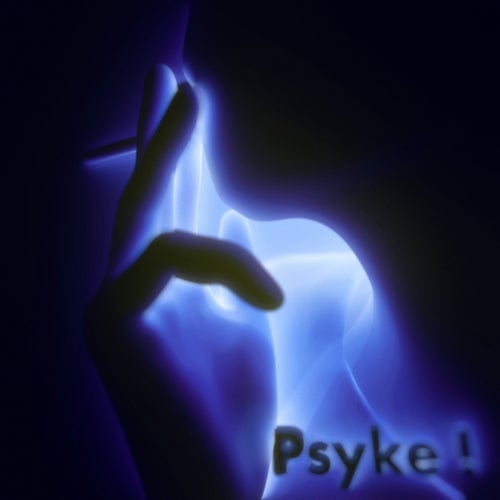 Psyke !