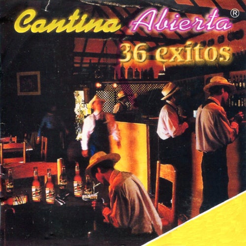 Cantina Abierta: 36 Éxitos