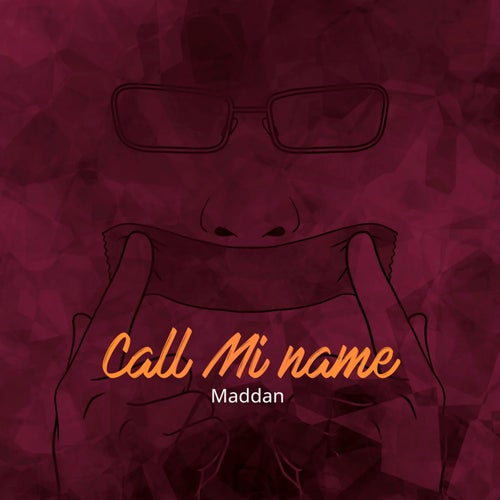 Call Mi Name