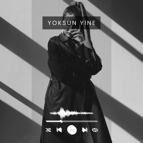 Yoksun Yine