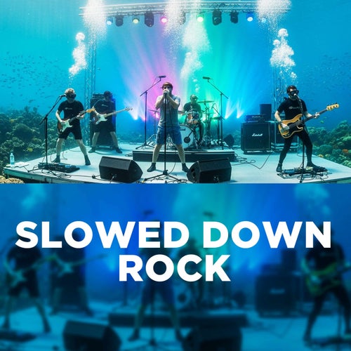 slowed down rock