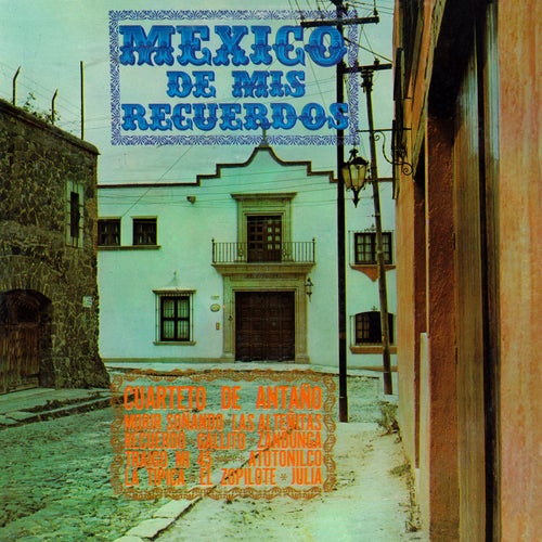 México de Mis Recuerdos (Remaster from the Original Azteca Tapes)