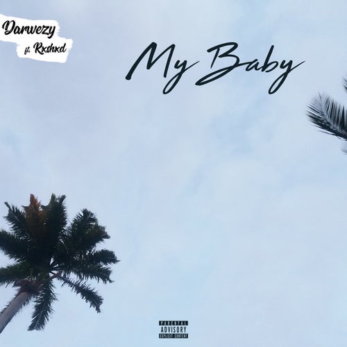 My Baby (feat. Rxshxd)