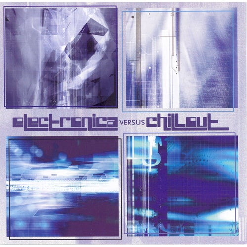 Electronica Vs Chillout