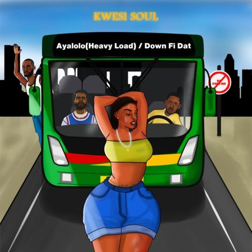 Ayalolo (Heavy Load) / Down Fi Dat