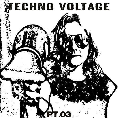 Techno Voltage Pt.03