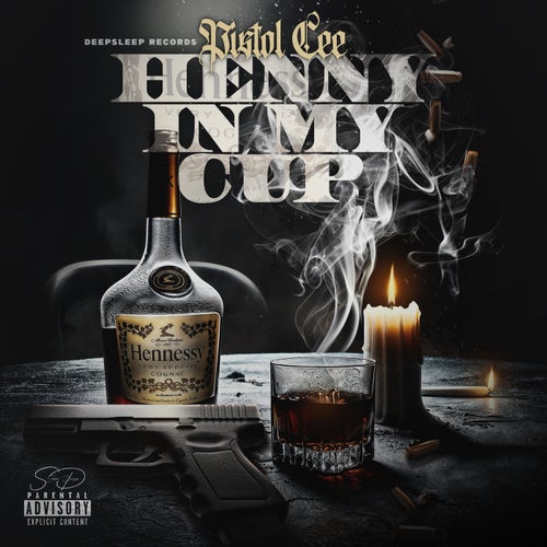 Henny In My Cup