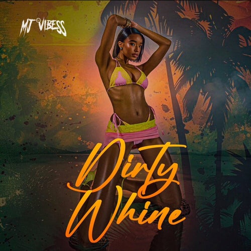 Dirty Whine