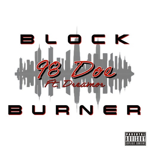 Block Burner (feat. Dreamor)