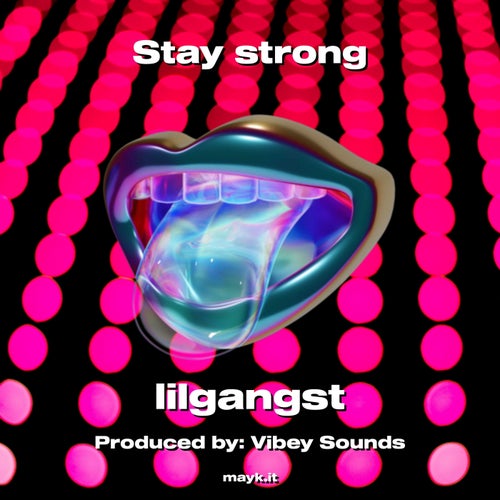 Stay strong
