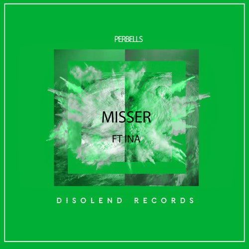Misser (feat. INA)