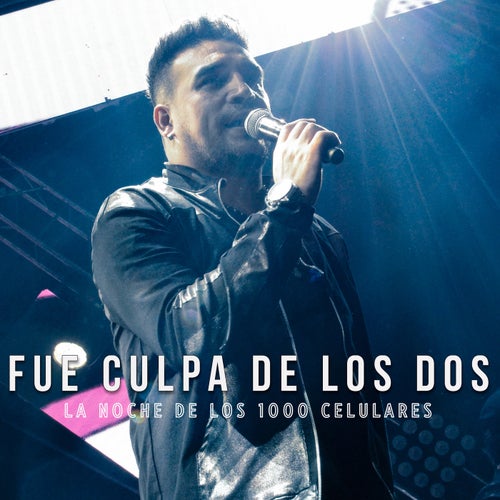 Fue Culpa de los Dos (En Vivo)