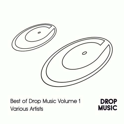 Best Of Drop Music Volume One