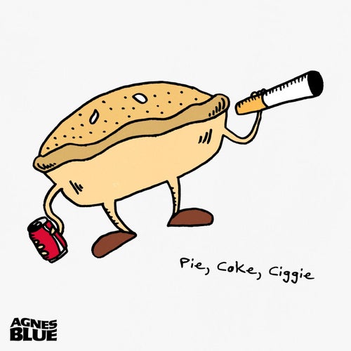 Pie, Coke, Ciggie