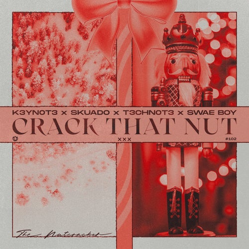 Crack That Nut (The Nutcracker)