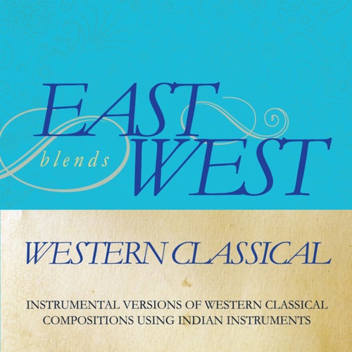 East Blends West – Western Classical