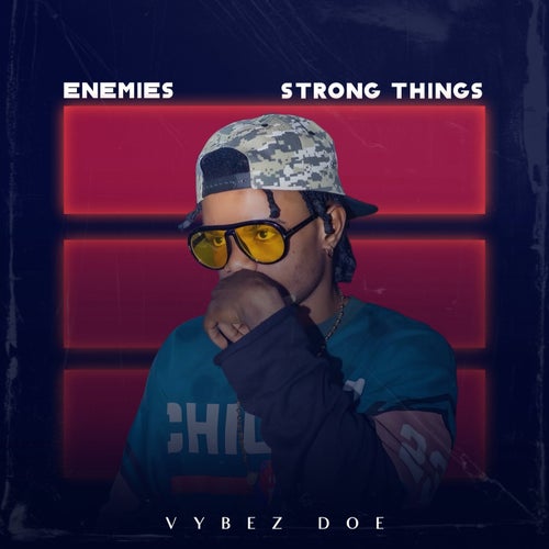 Enemies / Strong Things