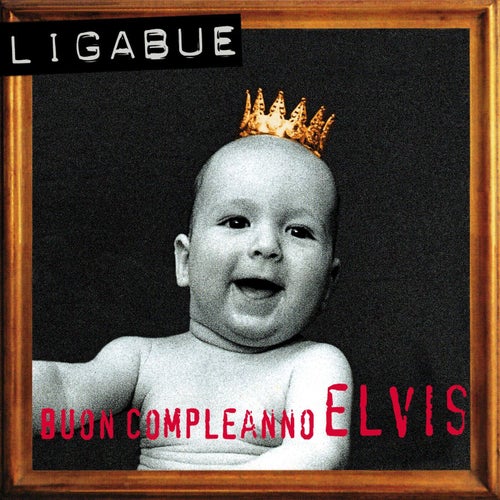 Buon Compleanno Elvis (2025 Remaster)