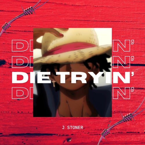Die Tryin'