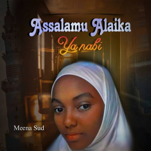 Assalamu Alaika Yanabiyi