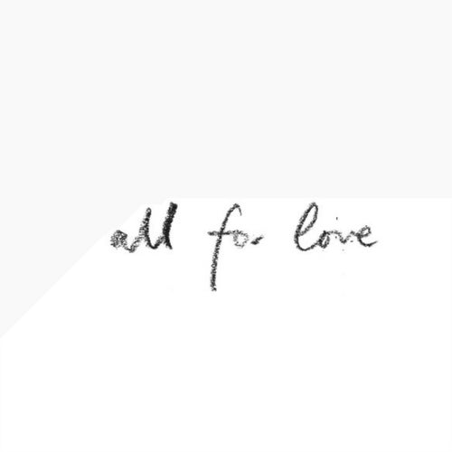ALL FOR LOVE