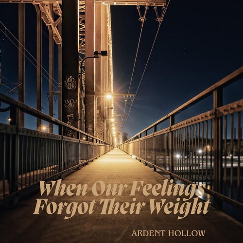 When Our Feelings Forgot Their Weight