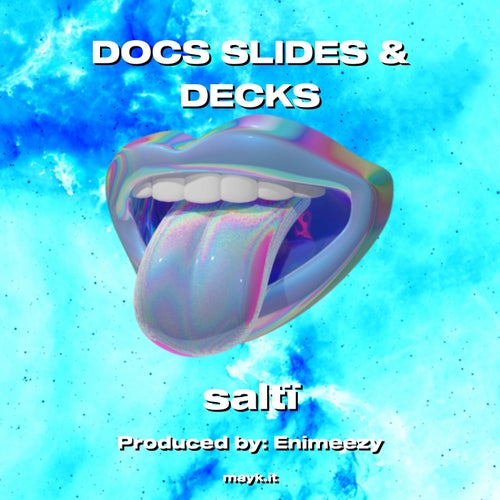 DOCS SLIDES & DECKS