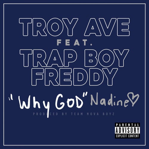 Why God Nadine (feat. Trapboy Freddy)