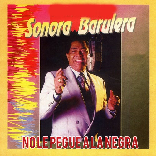 No Le Pegue A la Negra