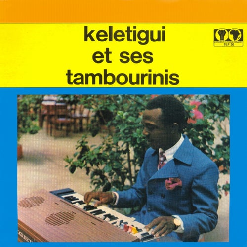 Kélétigui et ses Tambourinis