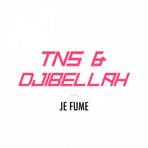 Je fume (feat. Djibellah)