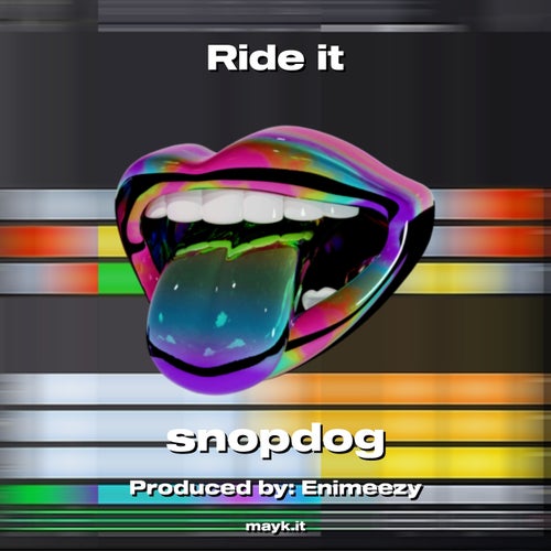 Ride it