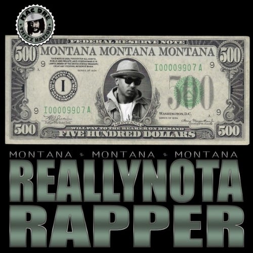 Really Not a Rapper Montana 500 