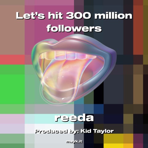 Let’* h** 300 million followers