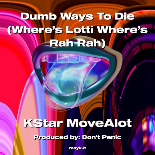 Dumb Ways To Die (Where’s Lotti Where’s Rah Rah)
