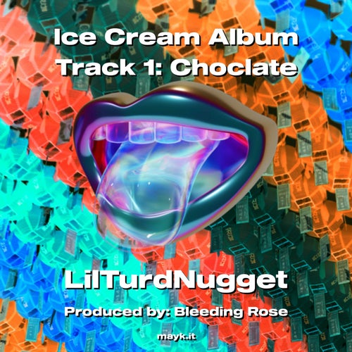 Ice Cream Album Track 1:Choclate