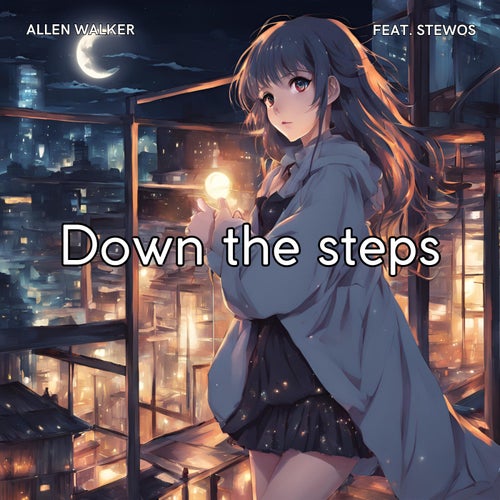 Down the steps (feat. Stewos)